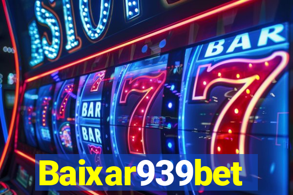 Baixar939bet