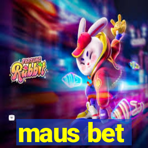 maus bet