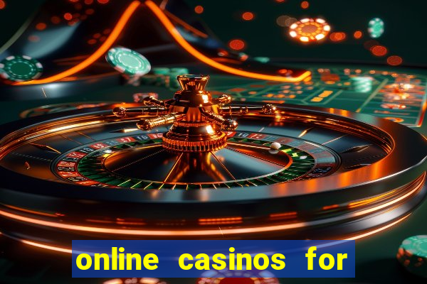 online casinos for real cash