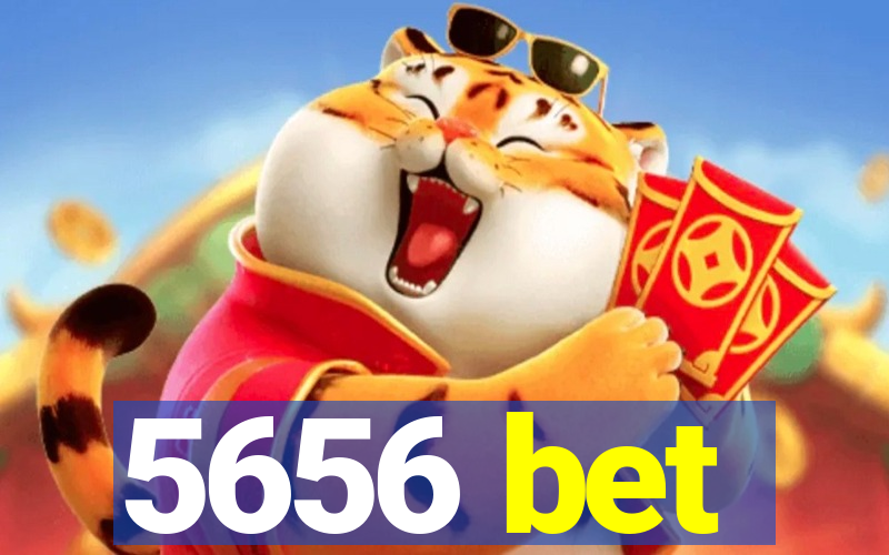 5656 bet