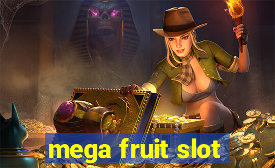 mega fruit slot