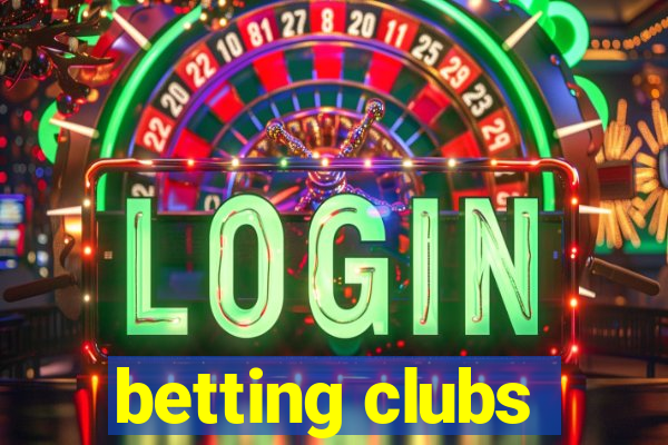 betting clubs