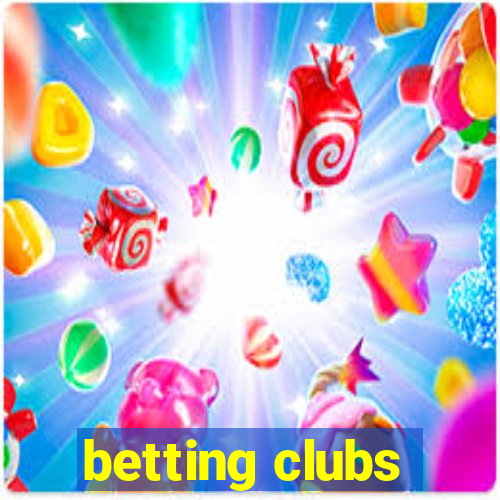 betting clubs