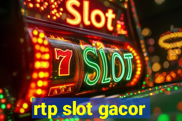 rtp slot gacor