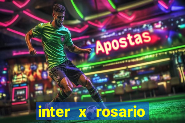 inter x rosario onde assistir