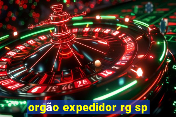 orgão expedidor rg sp