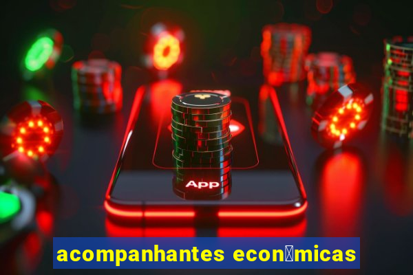 acompanhantes econ么micas