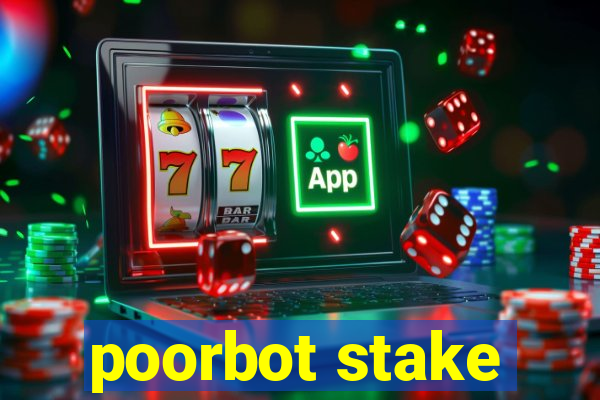 poorbot stake