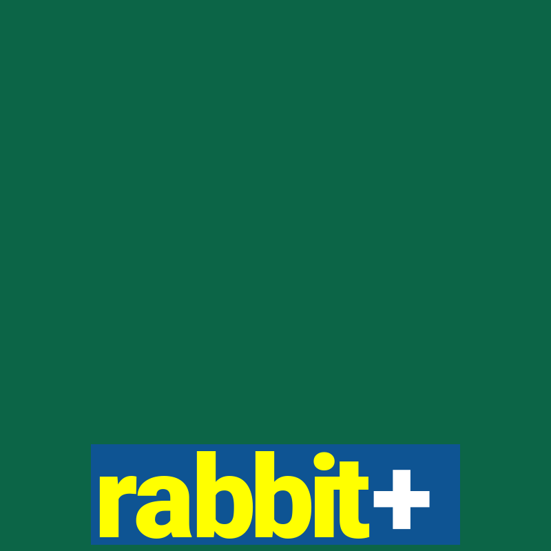 rabbit+