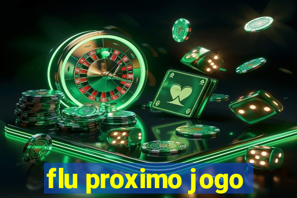 flu proximo jogo