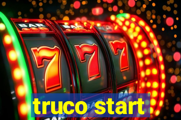 truco start