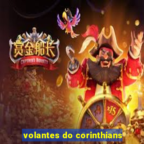 volantes do corinthians