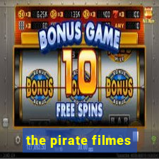 the pirate filmes