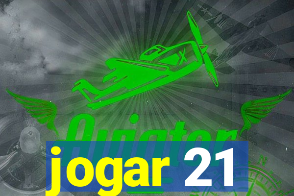 jogar 21