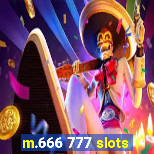 m.666 777 slots