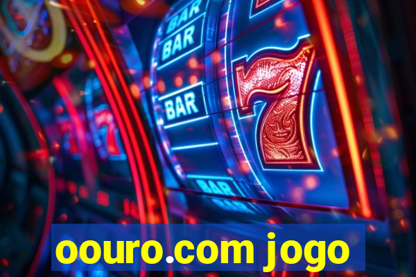 oouro.com jogo