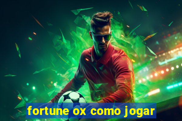 fortune ox como jogar