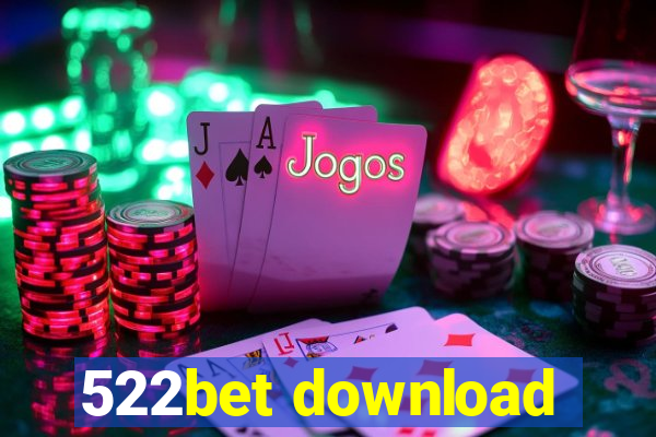 522bet download