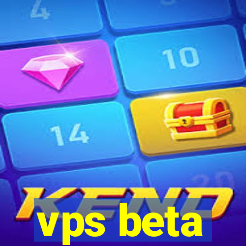 vps beta