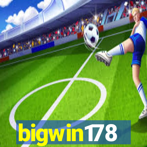 bigwin178