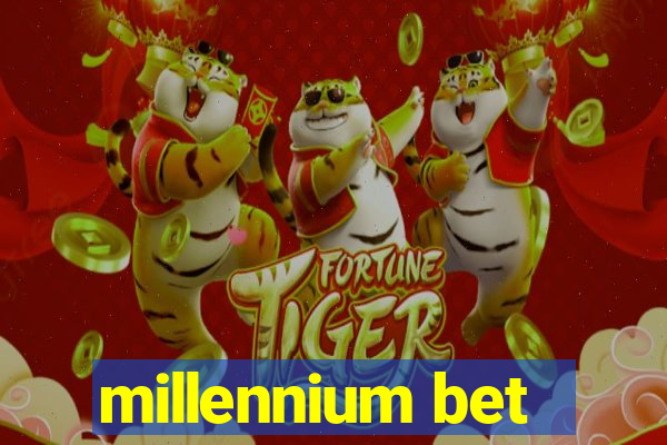 millennium bet