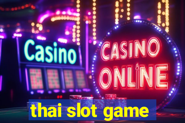 thai slot game