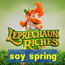 soy spring