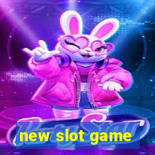 new slot game