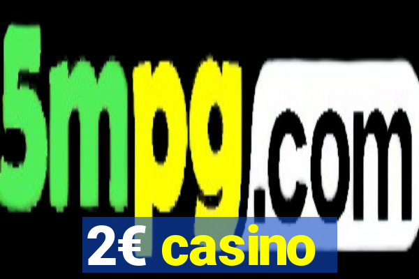 2€ casino