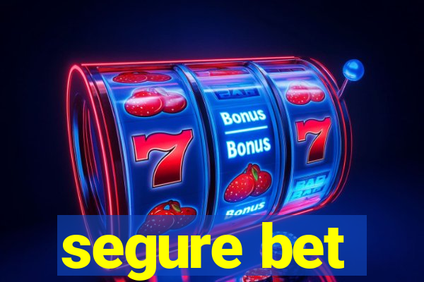 segure bet