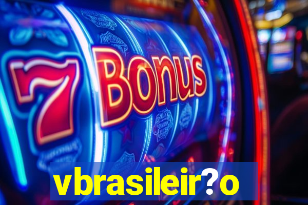 vbrasileir?o