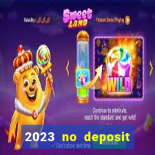 2023 no deposit casino bonus