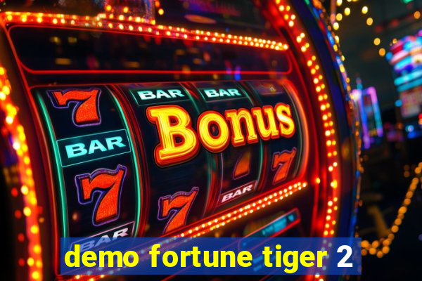 demo fortune tiger 2