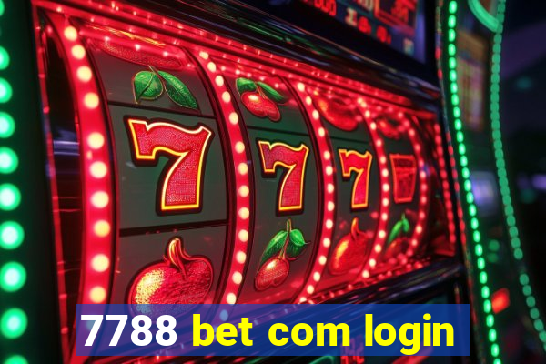 7788 bet com login