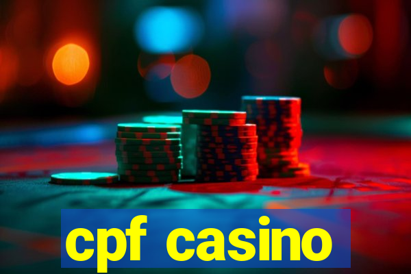 cpf casino