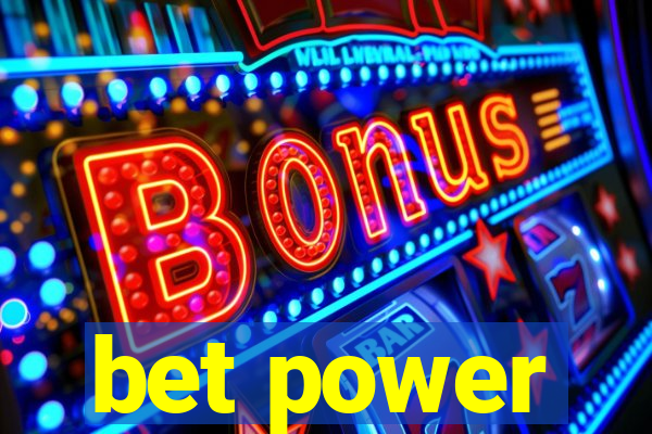 bet power