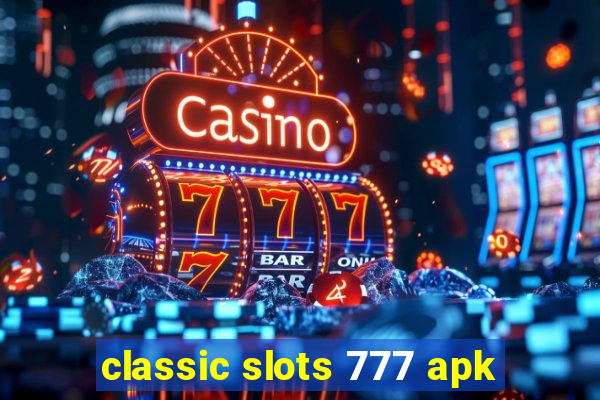 classic slots 777 apk