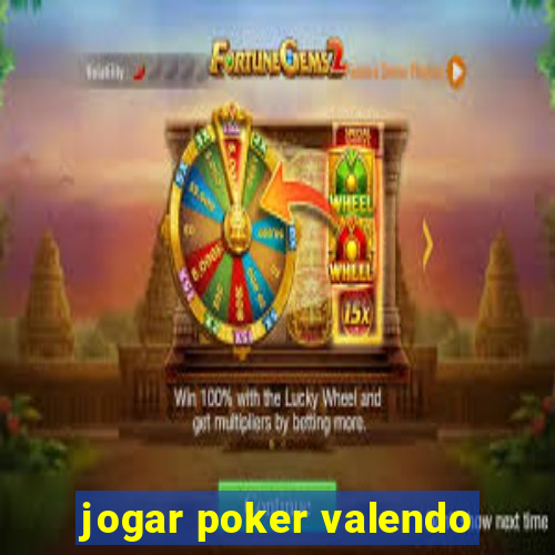 jogar poker valendo