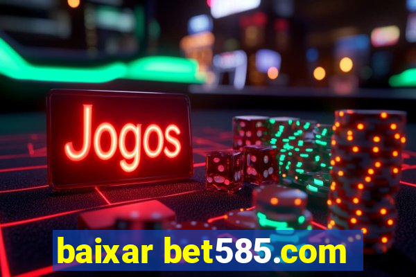 baixar bet585.com