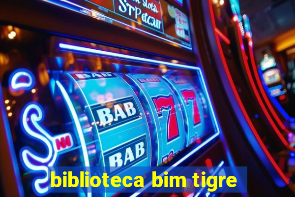 biblioteca bim tigre