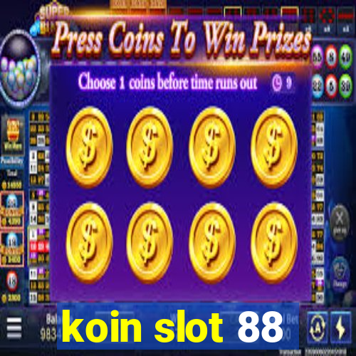 koin slot 88