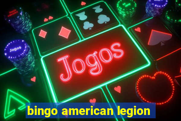 bingo american legion