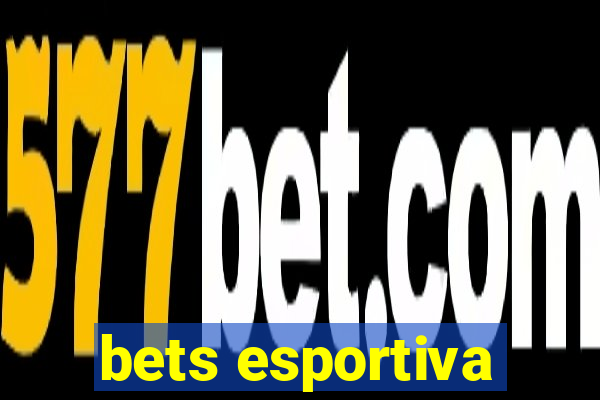 bets esportiva