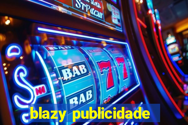 blazy publicidade