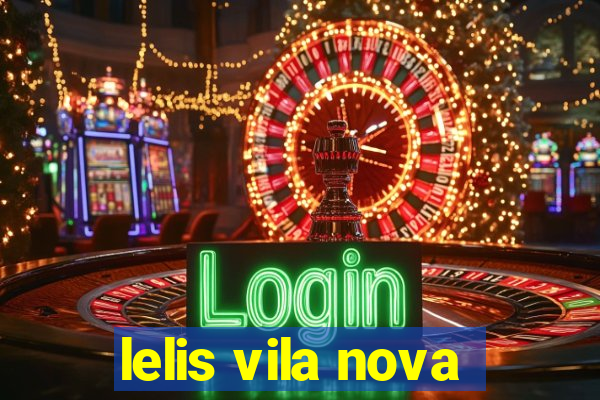 lelis vila nova