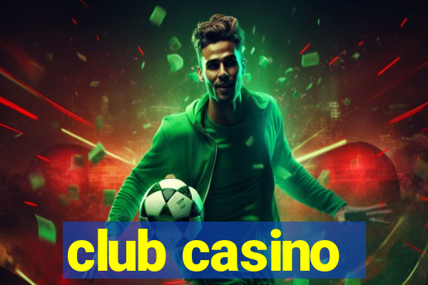 club casino