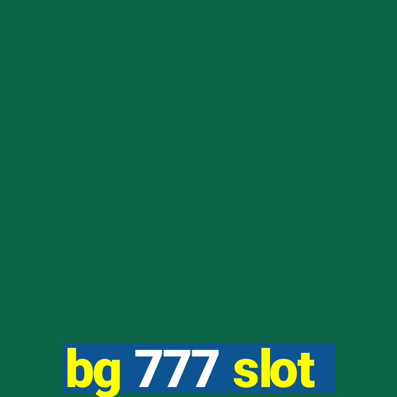 bg 777 slot