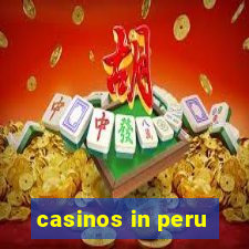 casinos in peru