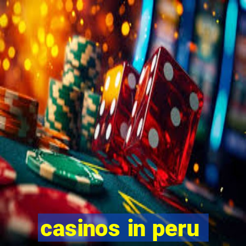 casinos in peru