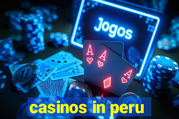 casinos in peru